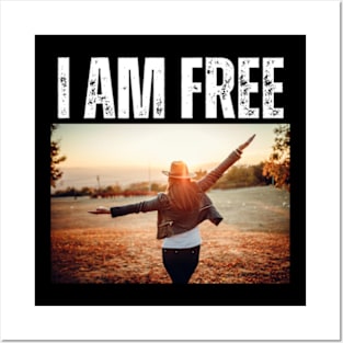 I-Am-Free Posters and Art